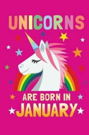 Cover of Unicorns Are Born in January