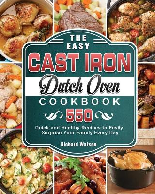 Book cover for The Easy Cast Iron Dutch Oven Cookbook
