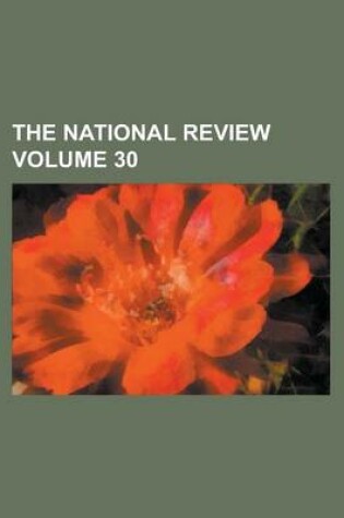 Cover of The National Review Volume 30