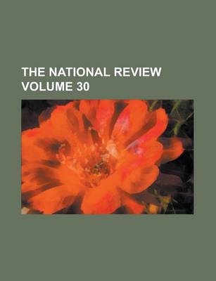 Book cover for The National Review Volume 30