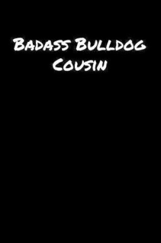 Cover of Badass Bulldog Cousin