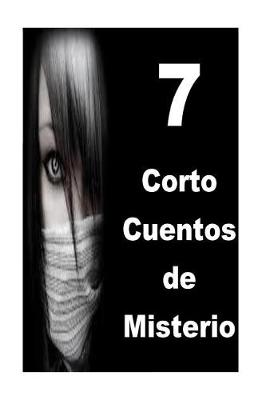 Book cover for 7 Corto Cuentos de Misterio