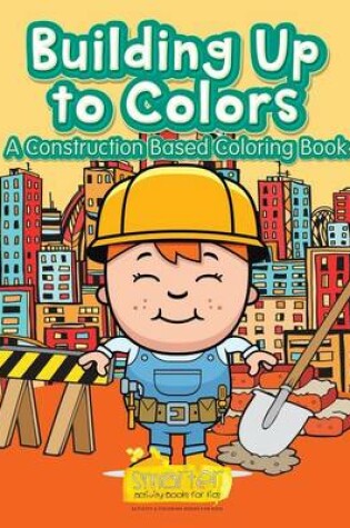 Cover of Building Up to Colors