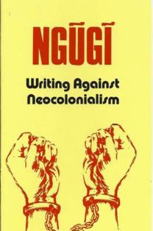 Cover of Writing Against Neocolonialism
