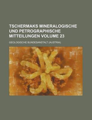 Book cover for Tschermaks Mineralogische Und Petrographische Mitteilungen Volume 23