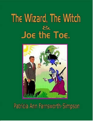 Book cover for The Wizard, the Witch & Joe the Toe