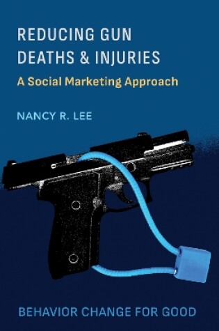 Cover of Reducing Gun Deaths and Injuries