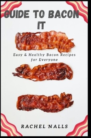 Cover of Guide to Bacon It