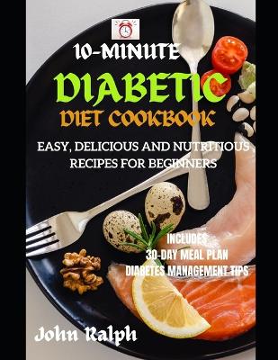 Book cover for 10-Minute Diabetic Diet Cookbook