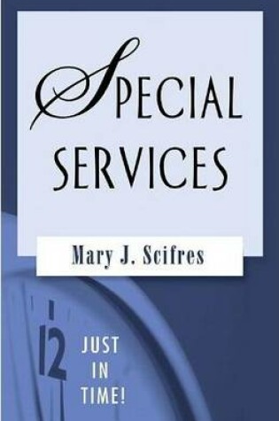 Cover of Just in Time!: Special Services