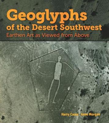 Book cover for Geoglyphs of the Desert Southwest: Earthen Art as Viewed from Above