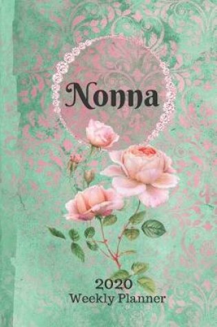 Cover of Plan On It 2020 Weekly Calendar Planner 15 Month Pocket Appointment Notebook - Nonna