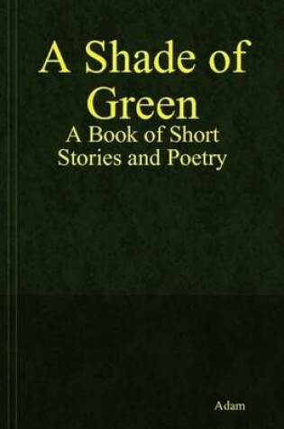 Cover of A Shade of Green