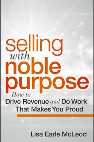 Cover of Selling with Noble Purpose