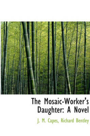 Cover of The Mosaic-Worker's Daughter