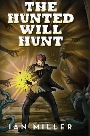 Cover of The Hunted Will Hunt