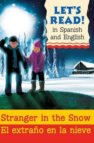 Cover of Stranger in the Snow/El Extrano En La Nieve