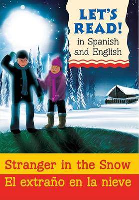 Cover of Stranger in the Snow/El Extrano En La Nieve