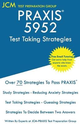 Book cover for PRAXIS 5952 Test Taking Strategies