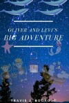 Book cover for Oliver and Levi's Big Adventure