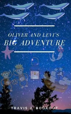 Cover of Oliver and Levi's Big Adventure