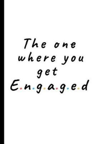 Cover of The one where you get engaged