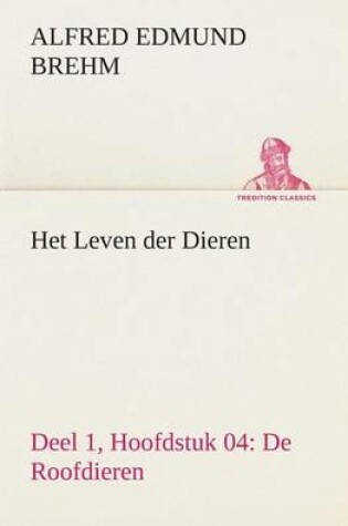 Cover of Het Leven der Dieren Deel 1, Hoofdstuk 04