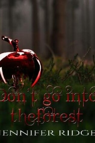 Cover of Don't Go Into the Forest