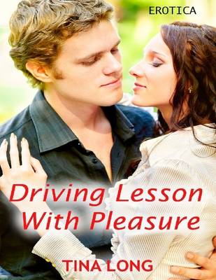 Book cover for Driving Lesson With Pleasure: Erotica