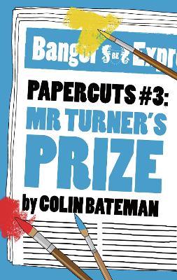 Book cover for Papercuts 3: Mr Turner's Prize