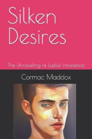 Cover of Silken Desires