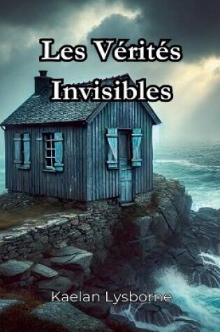 Cover of Les Vérités Invisibles