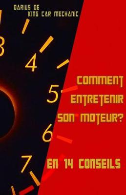 Cover of Comment entretenir son moteur ?