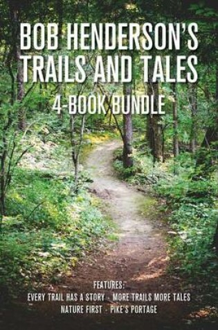 Cover of Bob Henderson's Trails and Tales 4-Book Bundle