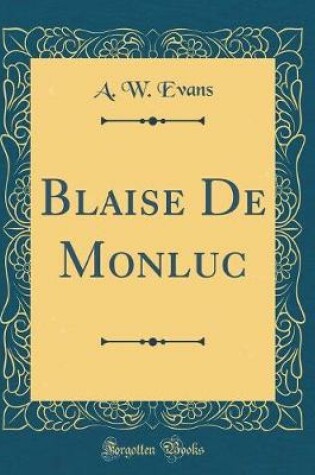 Cover of Blaise De Monluc (Classic Reprint)