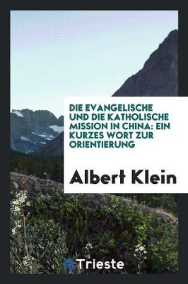 Book cover for Die Evangelische Und Die Catholische Mission in China