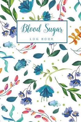Book cover for Blood Sugar Log Book