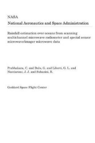 Cover of Rainfall Estimation Over Oceans from Scanning Multichannel Microwave Radiometer and Special Sensor Microwave/Imager Microwave Data