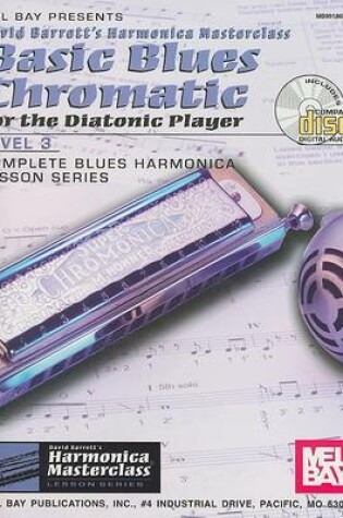 Cover of Basic Blues Chromatic for the Diatonic Player