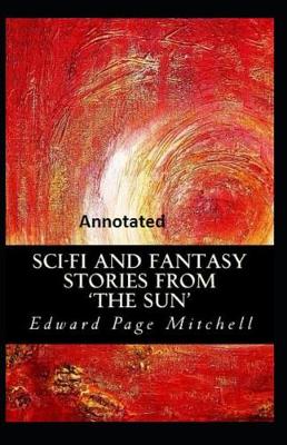 Book cover for Sci-Fi and Fantasy Stories from 'the Sun' Annotated
