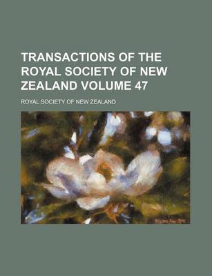 Book cover for Transactions of the Royal Society of New Zealand Volume 47