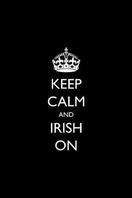 Book cover for Keep Calm and Irish on