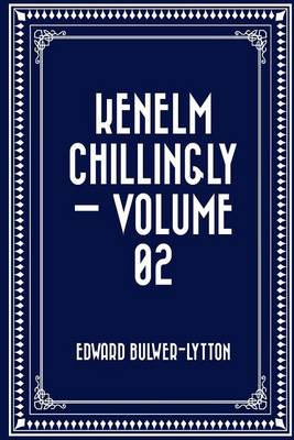 Book cover for Kenelm Chillingly - Volume 02