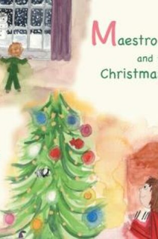 Cover of Maestro the Dog and the Christmas Tree