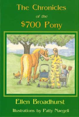 Book cover for The Chronicles of the $700 Pony