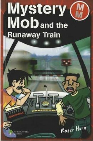 Cover of Mystery Mob and the Runaway Train