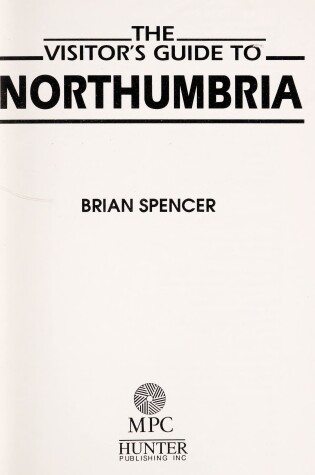 Cover of The Visitor's Guide to Northumbria