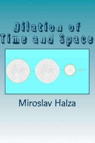 Cover of Dilation of Time and Space