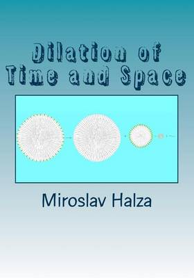 Book cover for Dilation of Time and Space