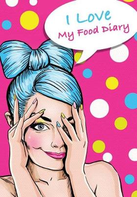 Book cover for I Love My Food Diary